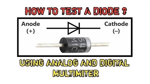 how to test a diode using analog and digital multimeter