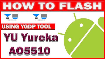 How to Flash YU Yureka AO5510 Without Box Using YGDP Tool Easy Solution