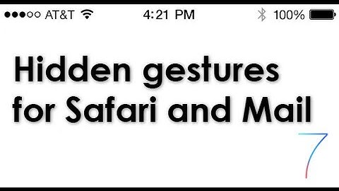 Hidden gestures in iOS 7
