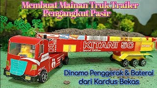 Membuat Mainan Truk Trailer Pengangkut Pasir dengan Dinamo Penggerak &amp; Baterai dari Kardus Bekas 
