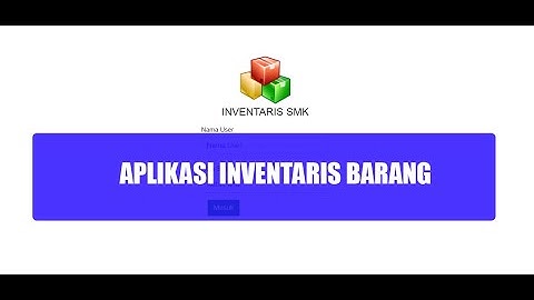 APLIKASI INVENTARIS PART 1 (BENGKEL-LABORATORIUM dll)