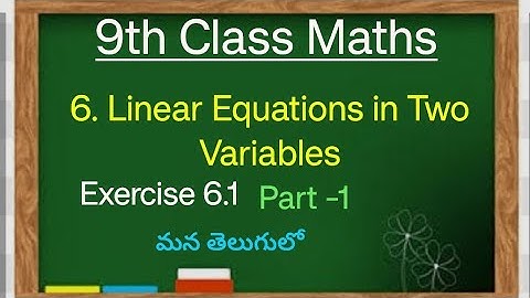 9th Class Maths// Chapter -6 Linear Equations in Two Variables//Introduction and Exercise 6.1 Part-1