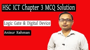 HSC ICT Chapter 3 MCQ Solution Anisur Rahman | Anis sir | Eduport