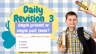 Daily revision 3 simple present or simple past tense｜#Englishgrammar #tense #語法 #温習 #動詞 #revision