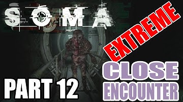 Myl Plays-SOMA Gameplay - PART 12 THETA: EXTREME CLOSE ENCOUNTER AKERS