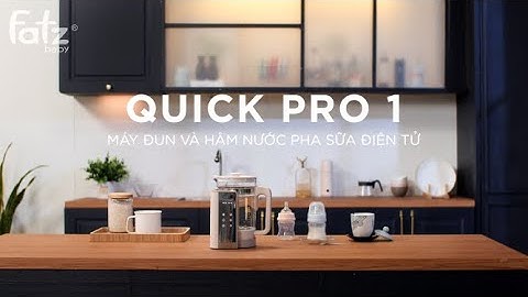 MÁY ĐUN NƯỚC VÀ HÂM NƯỚC PHA SỮA ĐIỆN TỬ -  QUICKpro 1 | FATZBABY