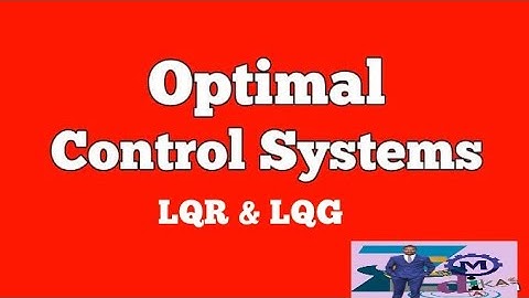 what is linear quadratic gaussian (LQG) & linear quadratic regulator_LQR