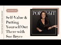 Self-Value and Putting Yourself Out There with Sue Bryce