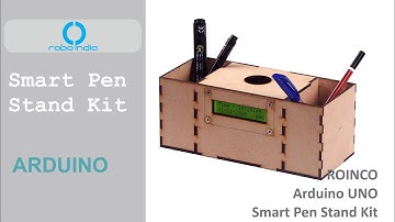 Arduino Smart Pen Stand Kit - Roinco - Robo India, Full tutorial with Code.