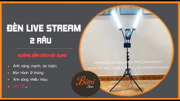 Hướng dẫn lắp ráp và sử dụng Đèn Livestream 2 râu | Bimi Store