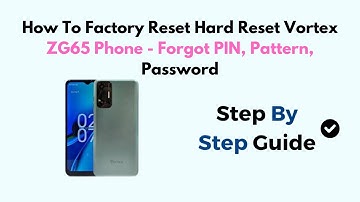 How To Factory Reset Hard Reset Vortex ZG65 Phone - Forgot PIN, Pattern, Password