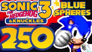 Level 250 | Sonic 3 & Knuckles | Blue Spheres | Perfect