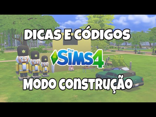 OS PRINCIPAIS CÓDIGOS E CHEATS DE CONSTRUÇÃO DO THE SIMS 4 