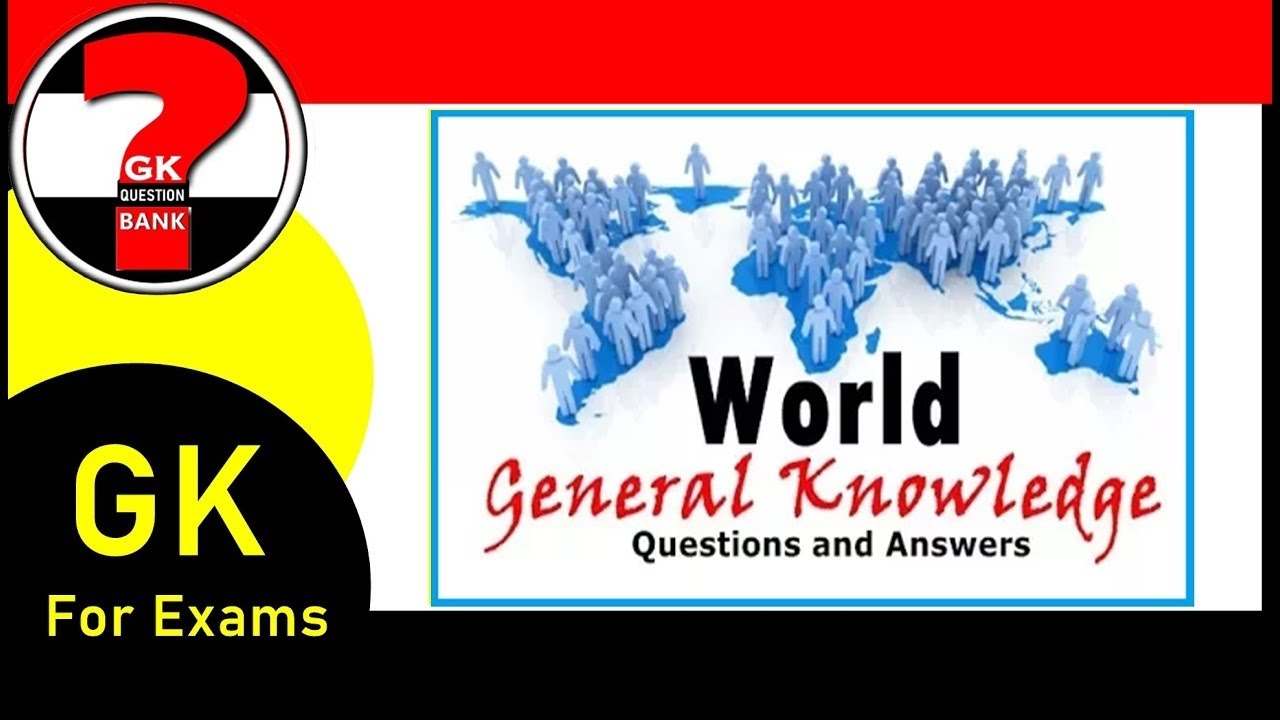 World General Knowledge Questions Answer | World GK | - YouTube