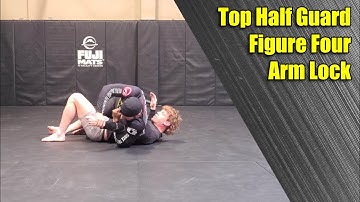 Top Half Guard Figure Four Arm Lock