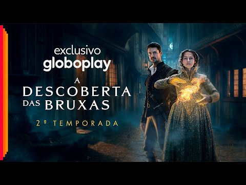 A Descoberta das Bruxas: 2ª temporada | Exclusivo Globoplay