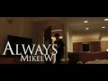 MikelWJ - Always (Love Song) (Official Music Video)