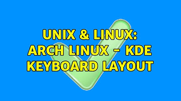 Unix & Linux: Arch Linux - KDE Keyboard layout