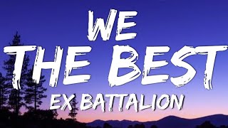 Ex Battalion - WE THE BEST (Lyrics Video) We The Best Out Here