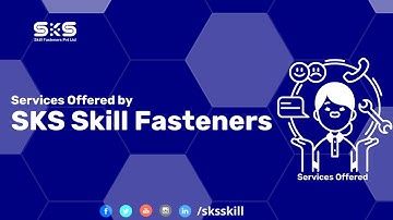 Services Offered by SKS Skill Fasteners.