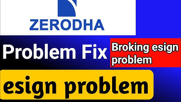 Zerodha Broking esign problem🚀 zerodha account opening esign problem🔥zerodha esign problem