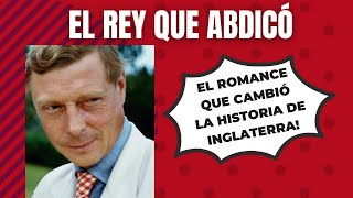 EL ESCÁNDALO QUE SACUDIÓ A LA #REALEZA: LA RENUNCIA AL TRONO. AMOR U OBSESIÓN DEL #REY POR #WALLIS?👑