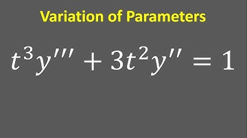 Third Order Differential Equation Variation of Parameters: t^3y