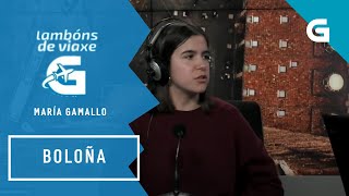 Lambóns de viaxe: Boloña, con María Gamallo