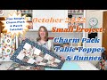 October 2022 Small Project: Charm Pack Table Runner &amp; Topper | Plus Charm Pack 4-Patch Unit Tutorial