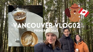 MI VIDA EN VANCOUVER VLOG 02 | Primeros días 🦦🇨🇦