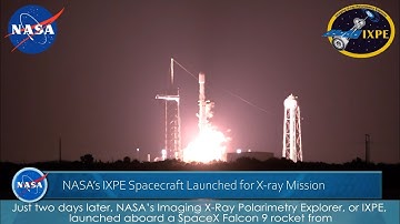 NASA Imaging X-ray Polarimetry Explorer (IXPE) Launch Highlights on Dec 9, 2021
