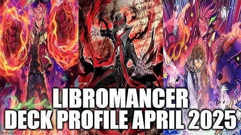 LIBROMANCER DECK PROFILE (APRIL 2025) YU-GI-OH!