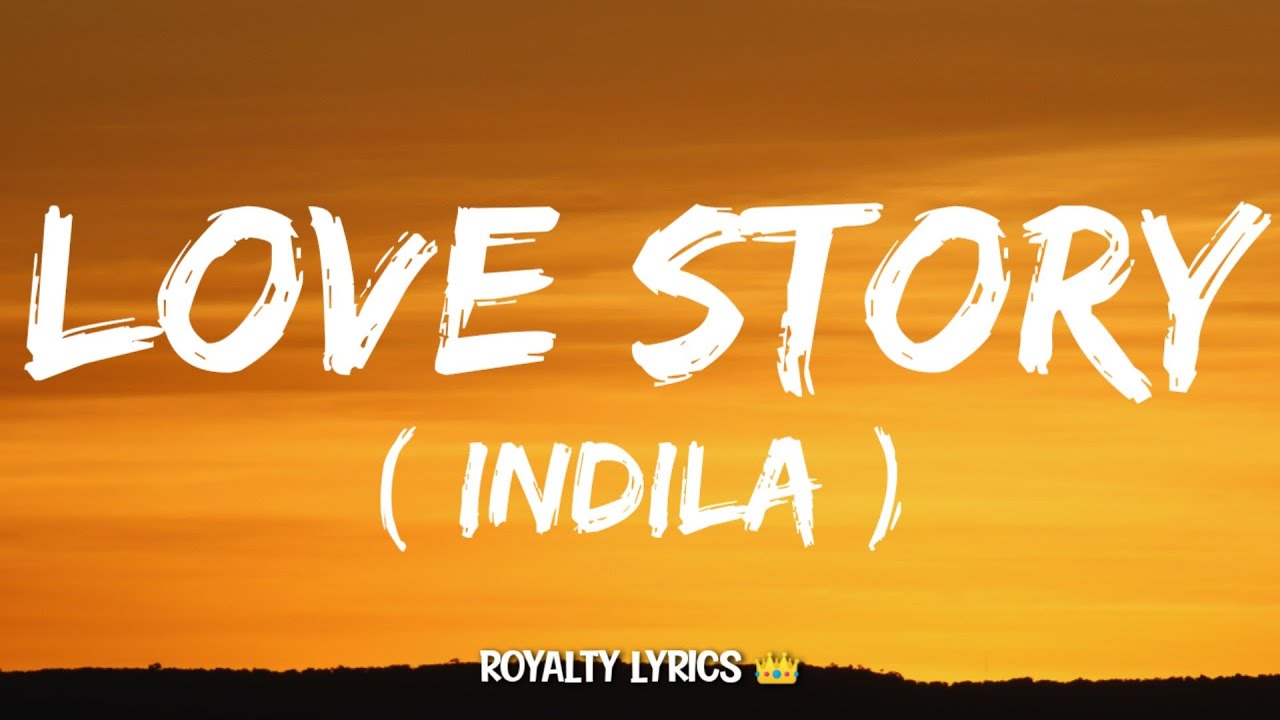 Indila Love Story Lyrics Youtube