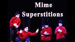 Conquer your Superstitions: Annual Day Mime