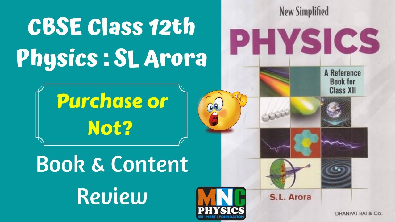 Best reference book for class 12 physics cbse board sl arora physics