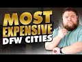 Top 5 MOST Expensive DFW Cities