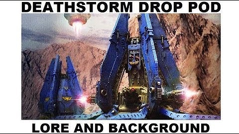 Deathstorm Drop Pod Lore and Background - Horus Heresy - Space Marines