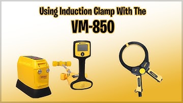 How to use an induction clamp Vivax Metrotech VM 850