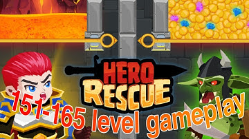 Hero Rescue - All 151-165 Levels Gameplay Android, iOS
