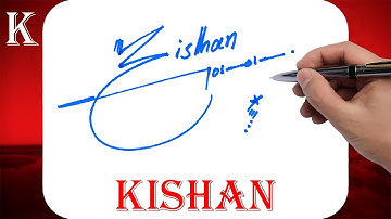 Kishan Name Signature Style | K Signature Style | Signature Style of My Name Kishan