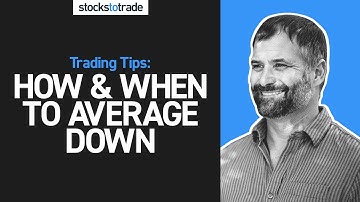 Trading Tips: How and When To Average Down