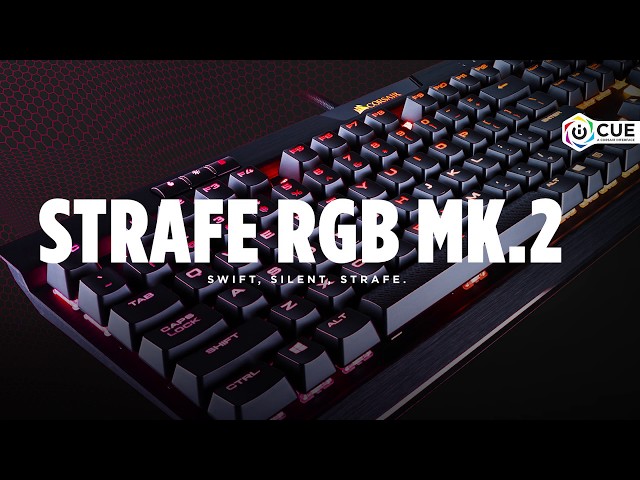 CORSAIR STRAFE RGB MK.2 KEYBOARD - SWIFT, SILENT, STRAFE. YouTube