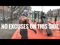 Street workouts Come Down To NO EXCUSES