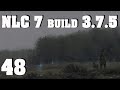 NLC 7 build 3.7.5 ч.48 Подготовка к х16. Жадный Зуб. Дорога на Янтарь.