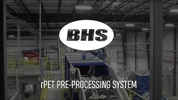 BHS rPET Pre-Processing System