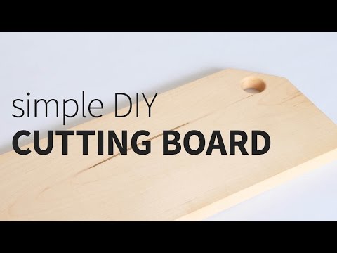 Simple DIY Cutting Board | How to