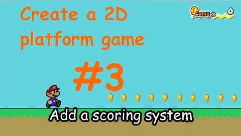 How to make a 2D platform game like Mario on Construct 3 - Tuto #3 Add a score