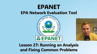 EPANET Lesson 27 - Running an Analysis and Fixing Common Problems