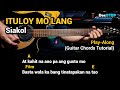 ITULOY MO LANG - Siakol (Guitar Chords Tutorial with Lyrics Play-Along)