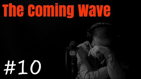 CIO Lifeline Roundtable 10 - The Coming Wave